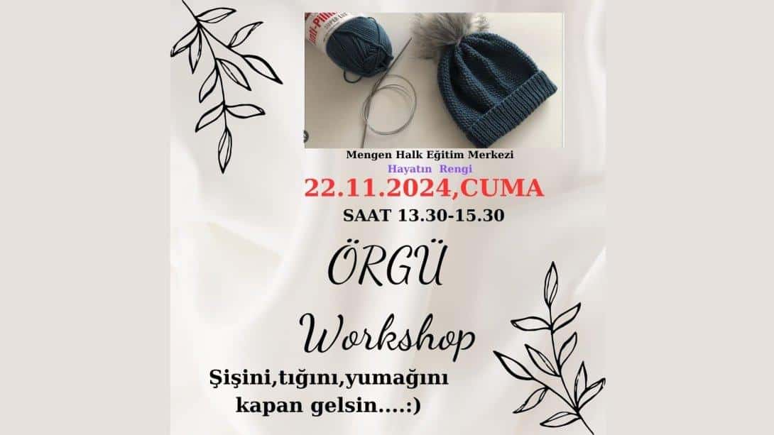 MENGEN HALK EĞİTİM MERKEZİNDEN WORKSHOP DAVETİ