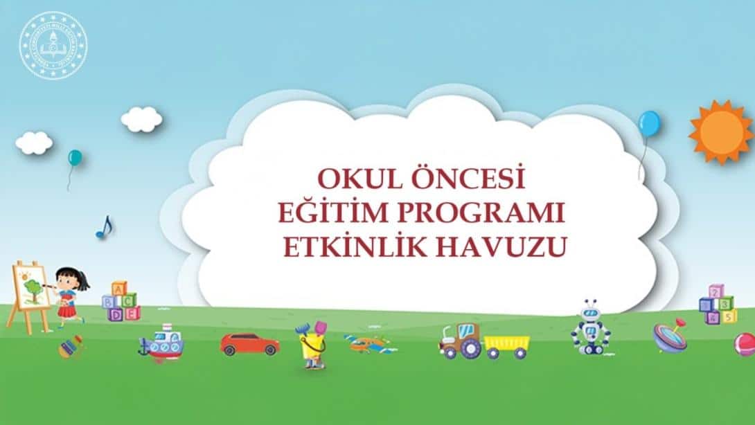 OKUL ÖNCESİ EĞİTİM PROGRAMI ETKİNLİK HAVUZU, EBA'DA ERİŞİME AÇILDI